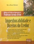 Ler Impenhorabilidade e Direitos do Credor: Biblioteca de Estudos em Homenagem ao Professor Arruda Alvim, do autor Márcio Manoel Maidame