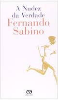 Ler A nudez da verdade, do autor Fernando Sabino