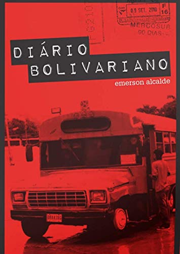 Ler Diário Bolivariano, do autor Emerson Acalde