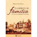 Ler O Espírito de Família, do autor Monsenhor Henri Delassus
