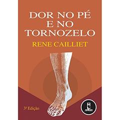 Dor no Pé e no Tornozelo, do autor Rene Cailliet