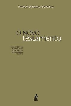 O Novo Testamento, do autor Federação Espírita Brasileira