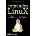 Ler Comandos Linux - Pratico e Didatico - 1, do autor Lunardi Ler Comandos Linux - Pratico e Didatico - 1, do autor Lunardi