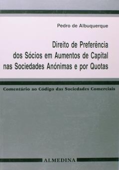 Direito de Preferência dos Sócios em Aumento de Capital nas Sociedades por Quotas, do autor Pedro de Albuquerque