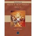 Ler Fraturas Da Pelve E Acetabulo - 02ed/02, do autor Marvin Tile