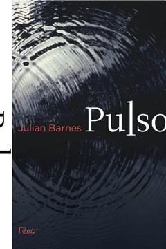 Pulso, do autor Julian Barnes