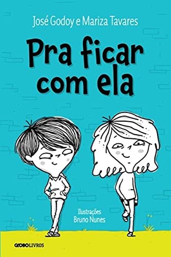 Ler Pra ficar com ela, do autor Mariza Tavares; José Godoy Ler Pra ficar com ela, do autor Mariza Tavares; José Godoy