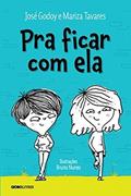 Ler Pra ficar com ela, do autor Mariza Tavares; José Godoy Ler Pra ficar com ela, do autor Mariza Tavares; José Godoy