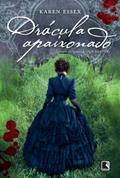 Ler Drácula apaixonado, do autor Karen Essex