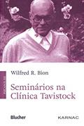 Ler Seminários na Clínica Tavistock, do autor Wilfred R. Bion