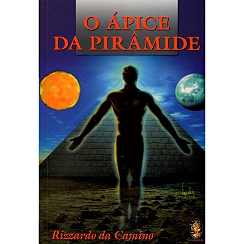 Ler O ápice da Pirâmide, do autor Rizzardo da Camino
