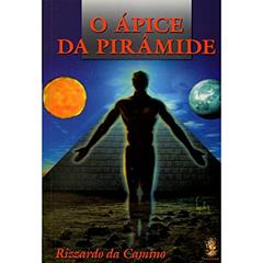 O ápice da Pirâmide, do autor Rizzardo da Camino