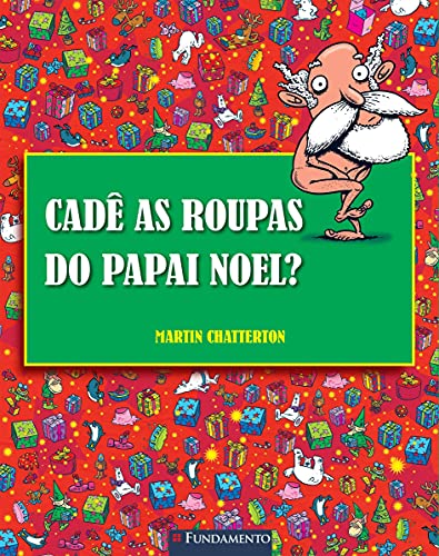 Ler Cadê as Roupas do Papai Noel?, do autor Martin Chatterton