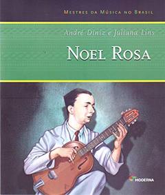 Noel Rosa, do autor André Diniz