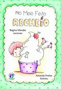 Ler No meio feito recheio, do autor Regina Mendes