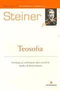 Ler Teosofia Introdução ao Conhecimento Supra-sensível do Mundo e do Destino Humano, do autor Rudolf Steiner Ler Teosofia Introdução ao Conhecimento Supra-sensível do Mundo e do Destino Humano, do autor Rudolf Steiner