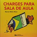 Ler Charges Para Sala de Aula, do autor Marcio Malta