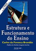 Ler Estrutura e funcionamento do ensino, do autor Carlos da Fonseca Brandão Ler Estrutura e funcionamento do ensino, do autor Carlos da Fonseca Brandão