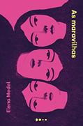 Ler As maravilhas, do autor Elena Medel