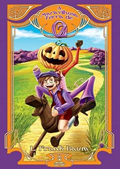 A maravilhosa terra de Oz: Série Mundo de Oz - vol. 2: Volume 2, do autor L. Frank Baum