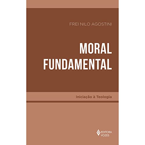 Ler Moral Fundamental, do autor Frei Nilo Agostini