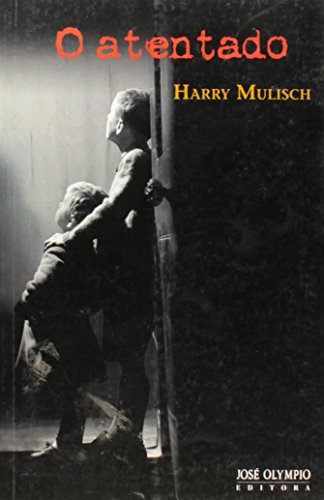 Ler O Atentado, do autor Harry Mulisch