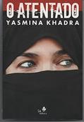 Ler O Atentado, do autor Yasmina Khadra