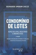 Ler Condomínio de Lotes: Aspectos Civis, Registrais e Urbanísticos, do autor Bernardo Amorim Chezzi Ler Condomínio de Lotes: Aspectos Civis, Registrais e Urbanísticos, do autor Bernardo Amorim Chezzi