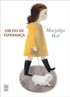 Um fio de esperança, do autor Marjolijn Hof
