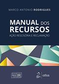 Ler Manual dos Recursos - Ação Rescisória e Reclamação, do autor Marco Antonio Rodrigues Ler Manual dos Recursos - Ação Rescisória e Reclamação, do autor Marco Antonio Rodrigues