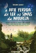 Ler A arte perdida de ler os sinais da natureza, do autor Tristan Gooley Ler A arte perdida de ler os sinais da natureza, do autor Tristan Gooley