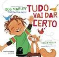 Ler Tudo vai dar certo, do autor Cedella Marley