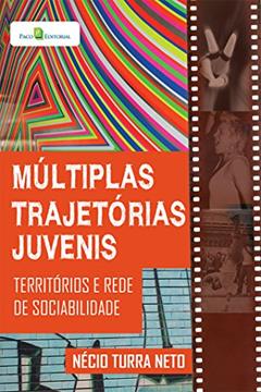 Múltiplas Trajetórias Juvenis, do autor Nécio Turra Neto