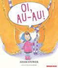 Ler Oi, Au-au!, do autor Adam Stower
