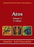 Ler Comentário do Novo Testamento - Atos - Volume 2, do autor Simon Kistemaker