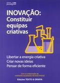 Ler Inovação - Constituir Equipas Criativas, do autor Vários Autores