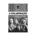 Ler A colaboração: O pacto entre Hollywood e o nazismo, do autor Ben Urwand Ler A colaboração: O pacto entre Hollywood e o nazismo, do autor Ben Urwand