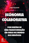 Ler Economia colaborativa:: por dentro de uma transformação em curso no mundo dos negócios, do autor Carlos Margarido Ler Economia colaborativa:: por dentro de uma transformação em curso no mundo dos negócios, do autor Carlos Margarido