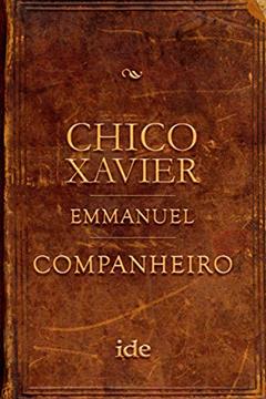 Companheiro, do autor Chico Xavier; Emmanuel (Espírito)