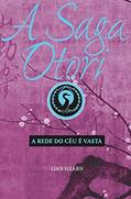Ler A saga Otori - A rede do céu é vasta - prelúdio, do autor Lian Hearn Ler A saga Otori - A rede do céu é vasta - prelúdio, do autor Lian Hearn