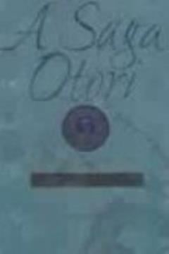 A Saga Otori. A Relva Por Travesseiro - Volume 2, do autor Lian Hearn