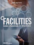 Ler Fácilities - Gestao e Manutencao de Infraestrutura, do autor Mario Jorge Pereira Ler Fácilities - Gestao e Manutencao de Infraestrutura, do autor Mario Jorge Pereira