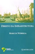 Ler Direito Da Infraestrutura, do autor Marcos Nobrega