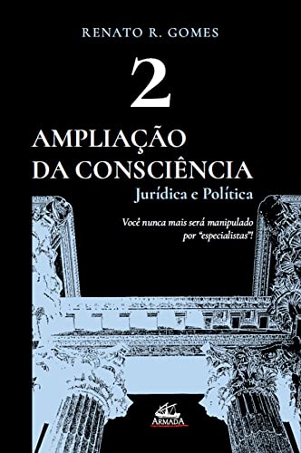 Ler Ampliação da consciência jurídica e política (Vol. 2), do autor Renato Rodrigues Gomes Ler Ampliação da consciência jurídica e política (Vol. 2), do autor Renato Rodrigues Gomes
