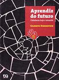 Ler Aprendiz do futuro, do autor Gilberto Dimenstein; Pasquale Cipro Neto Ler Aprendiz do futuro, do autor Gilberto Dimenstein; Pasquale Cipro Neto