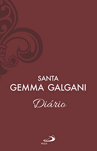 Ler Diário - Vol 6 (Luxo), do autor Santa Gemma Galgani Ler Diário - Vol 6 (Luxo), do autor Santa Gemma Galgani