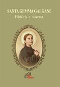Ler Santa Gemma Galgani: História e novena, do autor José Ricardo Zonta