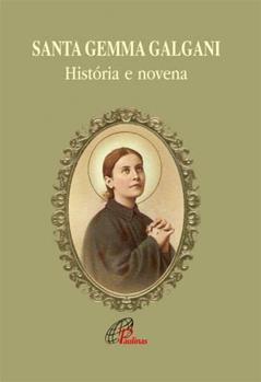 Santa Gemma Galgani: História e novena, do autor José Ricardo Zonta
