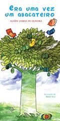 Ler Era uma vez um abacateiro, do autor Alaíde Lisboa de Oliveira