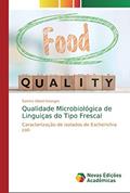 Ler Qualidade Microbiológica de Linguiças do Tipo Frescal: Caracterização de isolados de Escherichia coli, do autor Samira Obeid Georges
